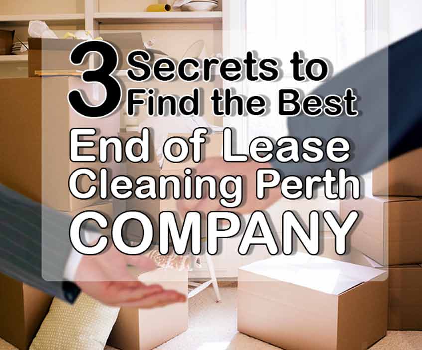 3 Things to Make Sure Before Hiring an End of Lease Cleaning Perth Company
