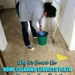 Why It's Great to Use Home Cleaning Services Perth to Clean Your Home Perfectly