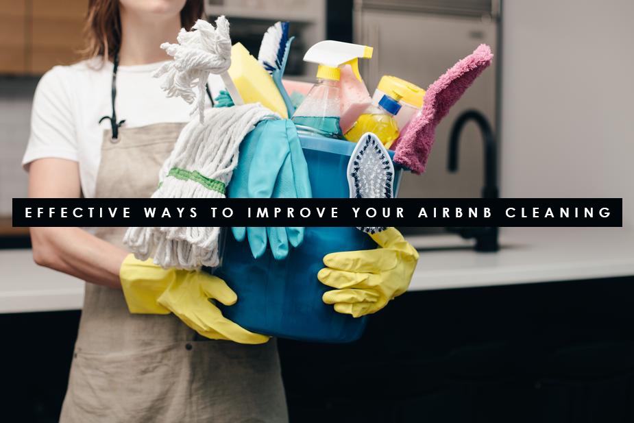 Effective Ways to Improve Your Airbnb Cleaning
