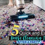 Quick And Easy House Cleaning Tips for After Party Mess - Blog