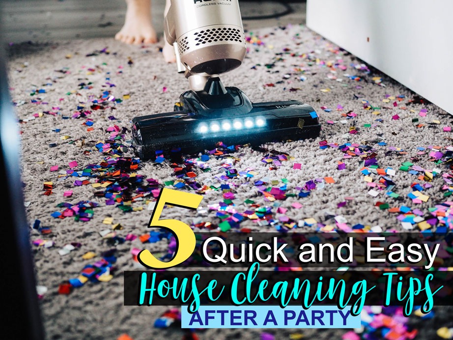Quick And Easy House Cleaning Tips for After Party Mess - Blog