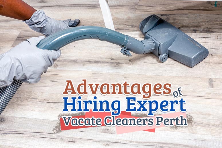 expert-vacate-cleaners-Perth