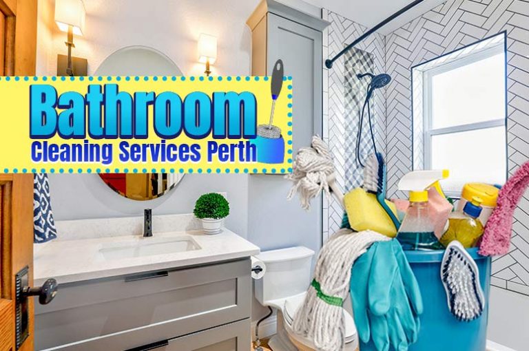 Bathroom Cleaning Services Perth for Perfect Bathroom Cleanup Blog